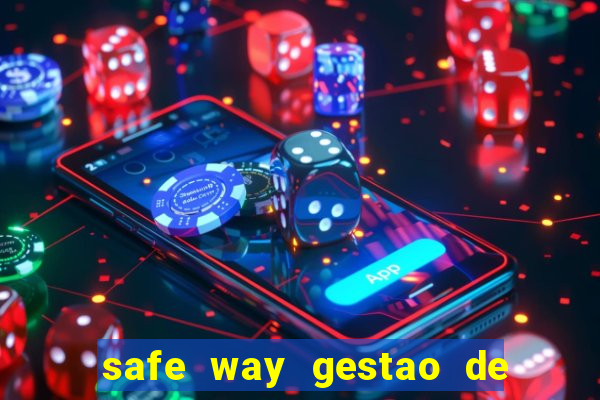 safe way gestao de recursos financeiros